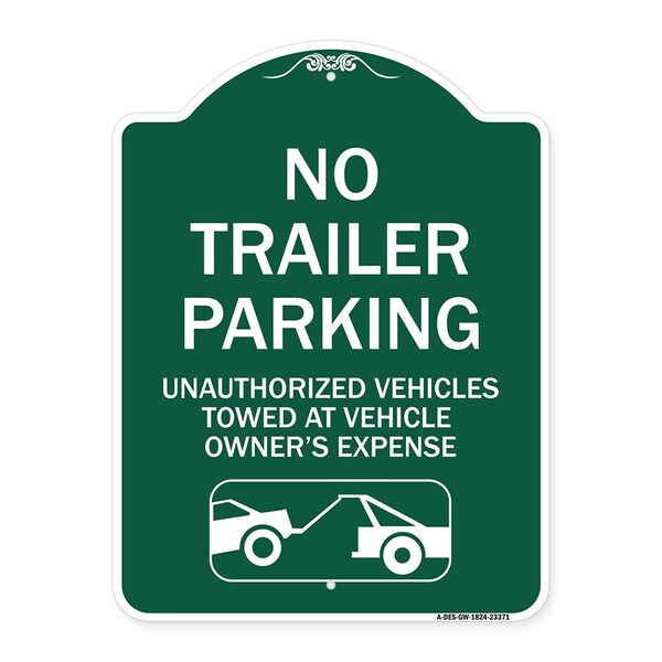 Parking Restriction No Trailer Parking Unauthorized Vehicles Towed at Owner Expense, GW-1824-23371